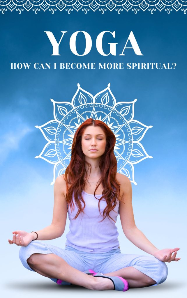 How can I become more Spiritual